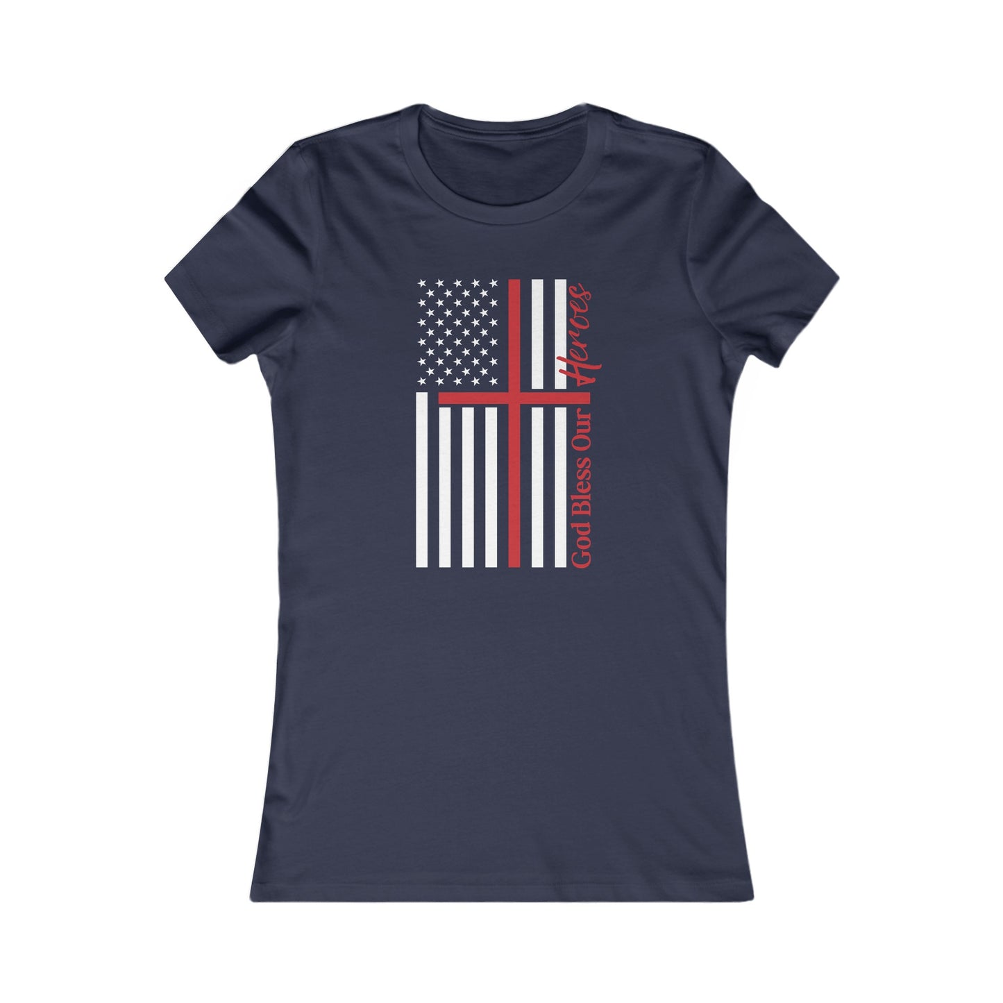 God Bless Our Firefighter Heroes Women's Favorite Tee