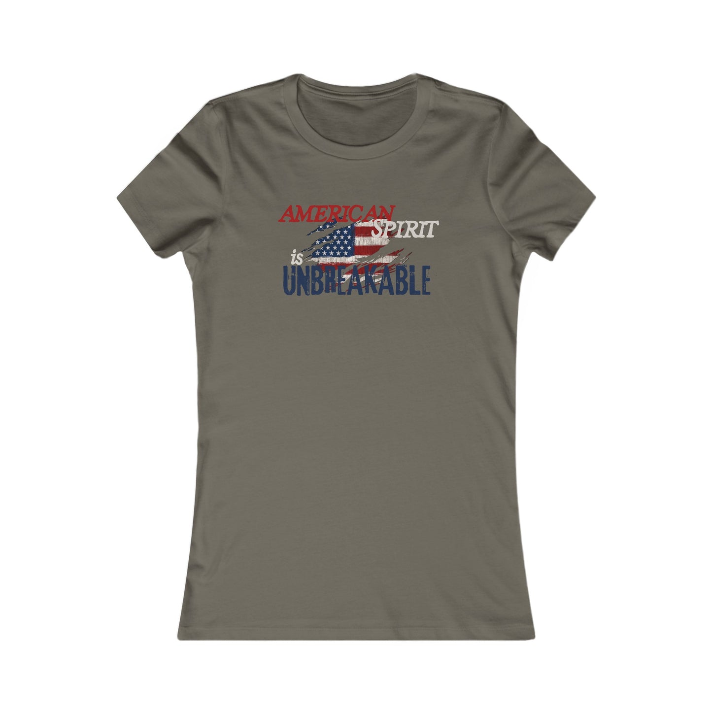 American Spirit is UNBREAKABLE Women's Favorite Tee