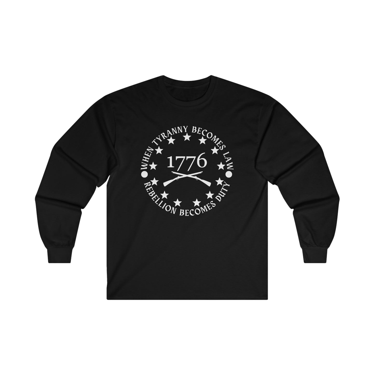 When Tyranny Becomes Law, Rebellion Becomes Duty Unisex Ultra Cotton Long Sleeve Tee