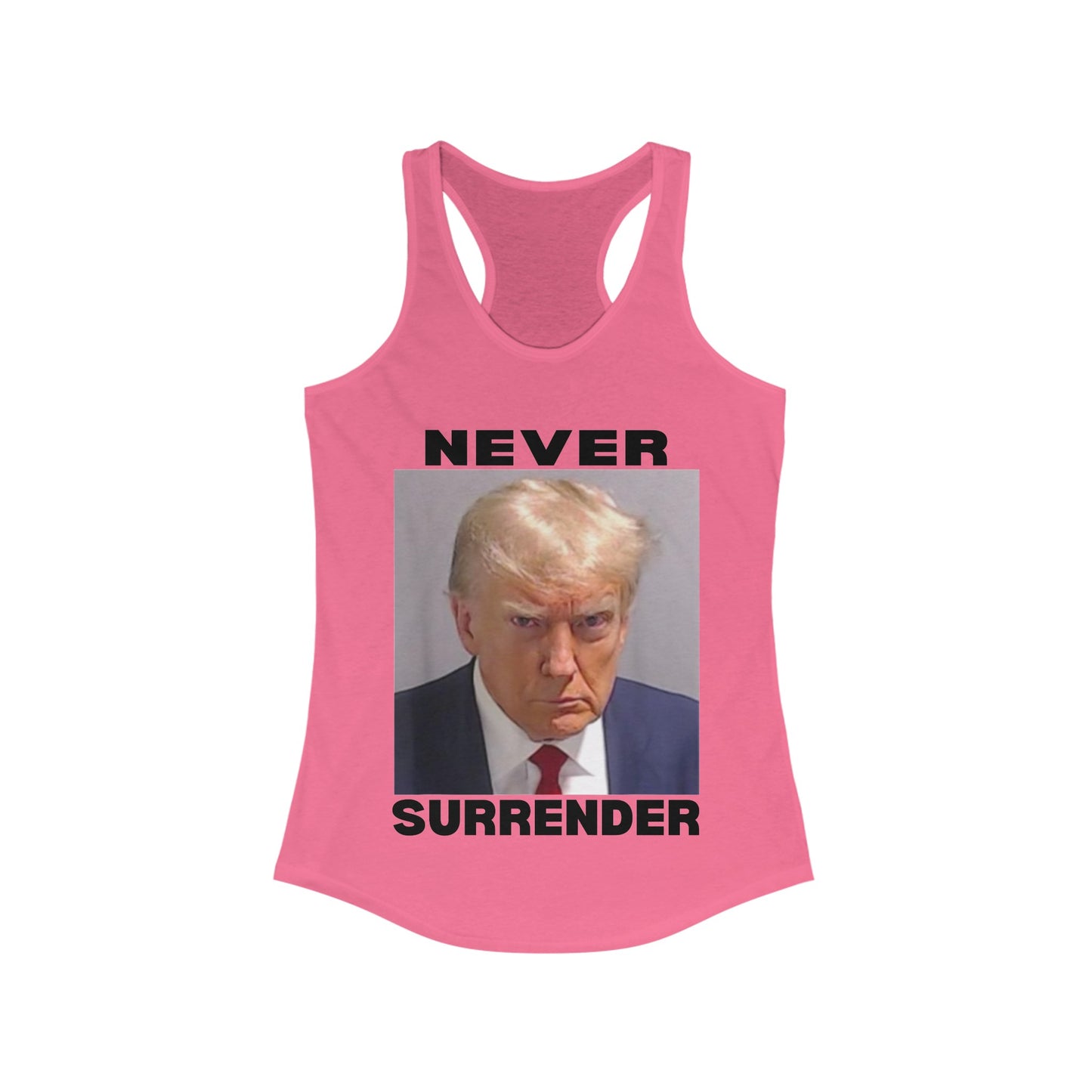 Trump Never Surrender Women's Ideal Racerback Tank