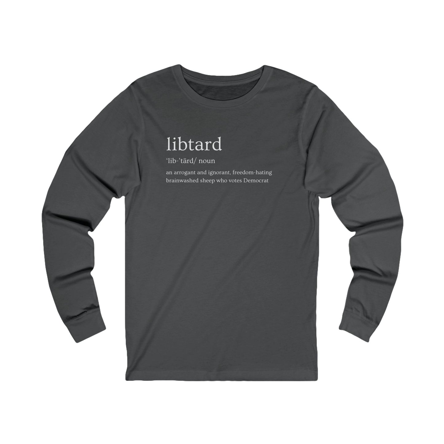 Libtard Definition Unisex Jersey Long Sleeve Tee