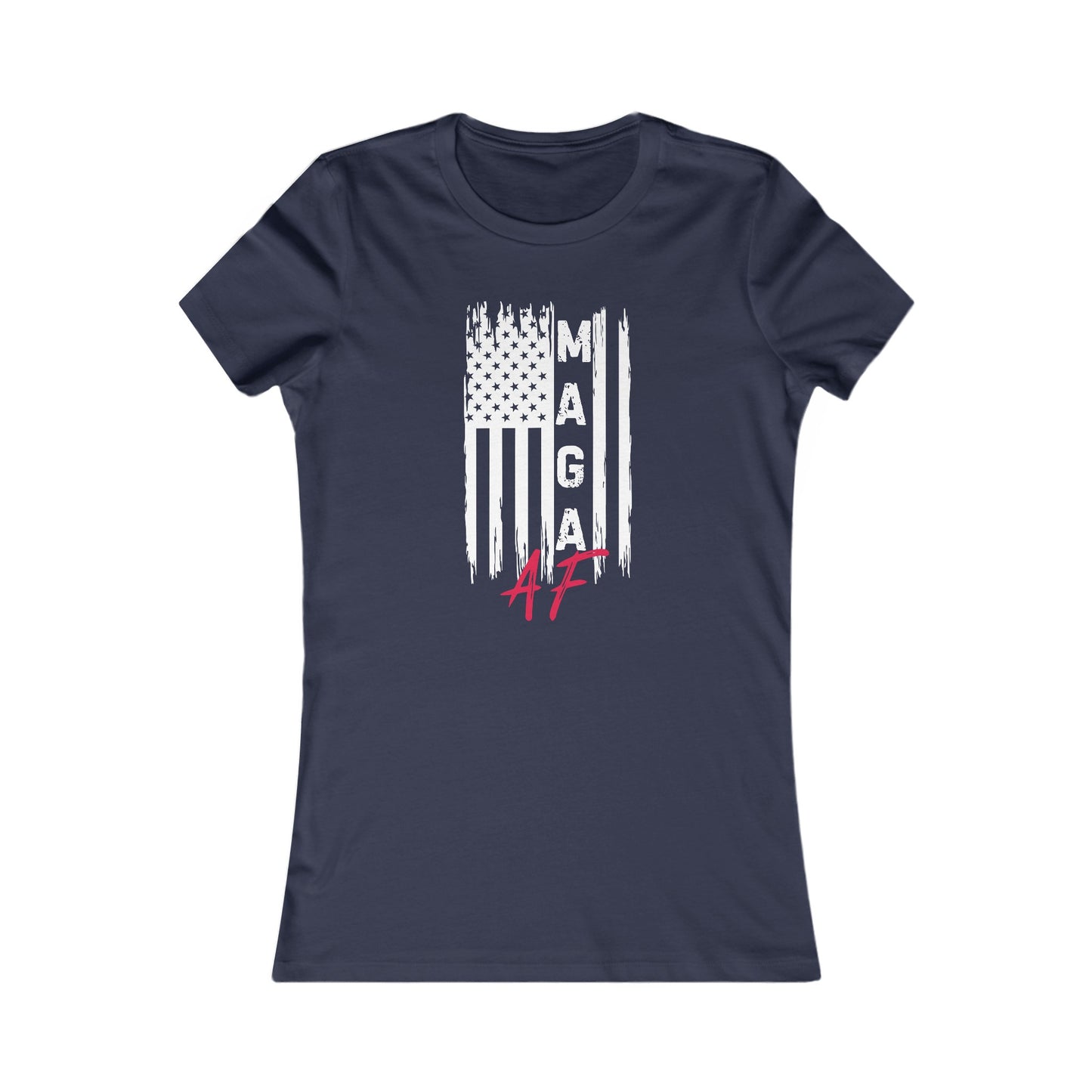 MAGA AF Women's Favorite Tee