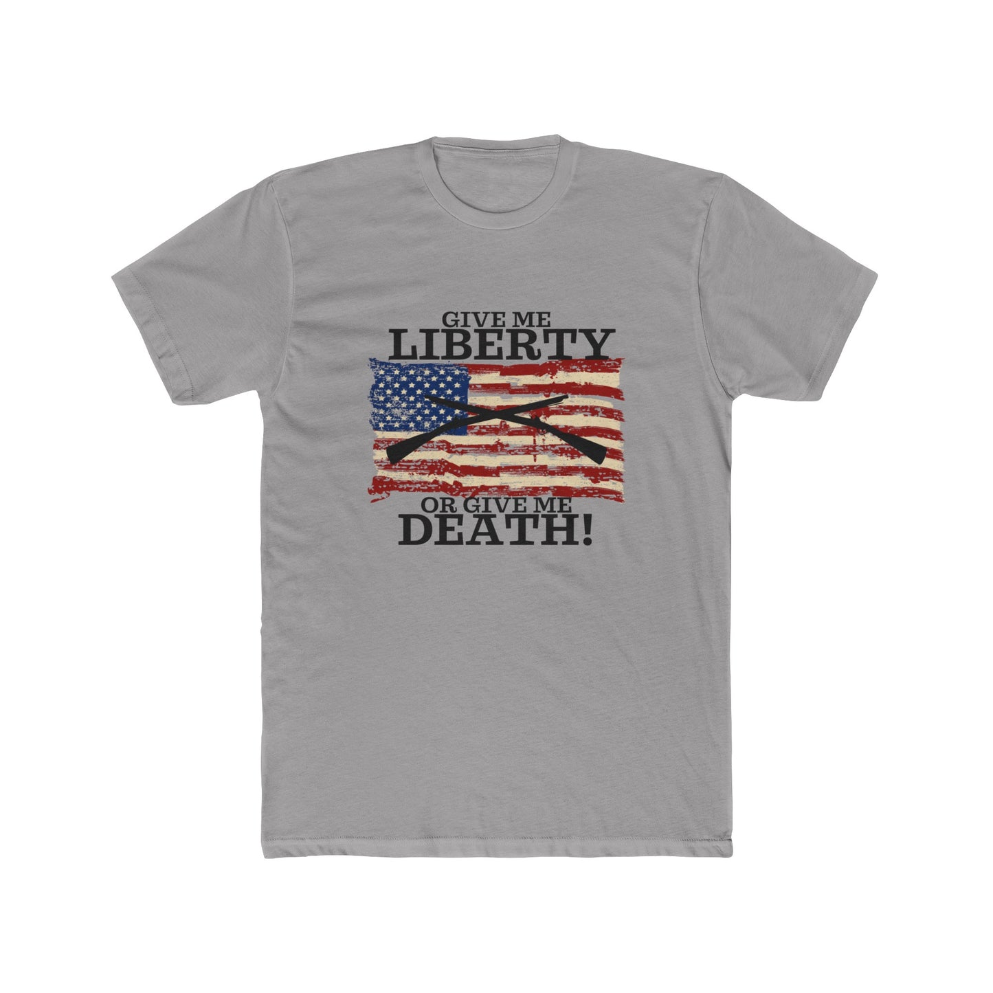 Give Me Liberty or Give Me Death Cotton Crew Tee