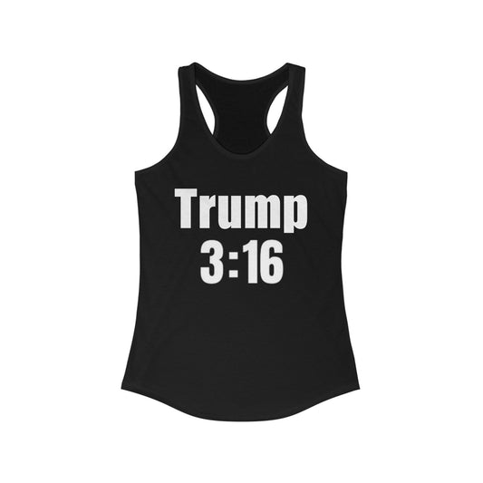 Trump 3:16 Fight! Women's Ideal Racerback Tank