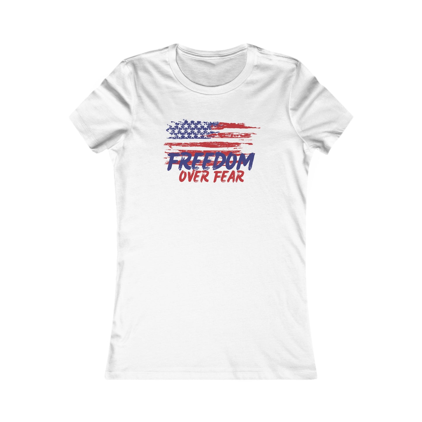 Freedom Over Fear Women's Favorite Tee