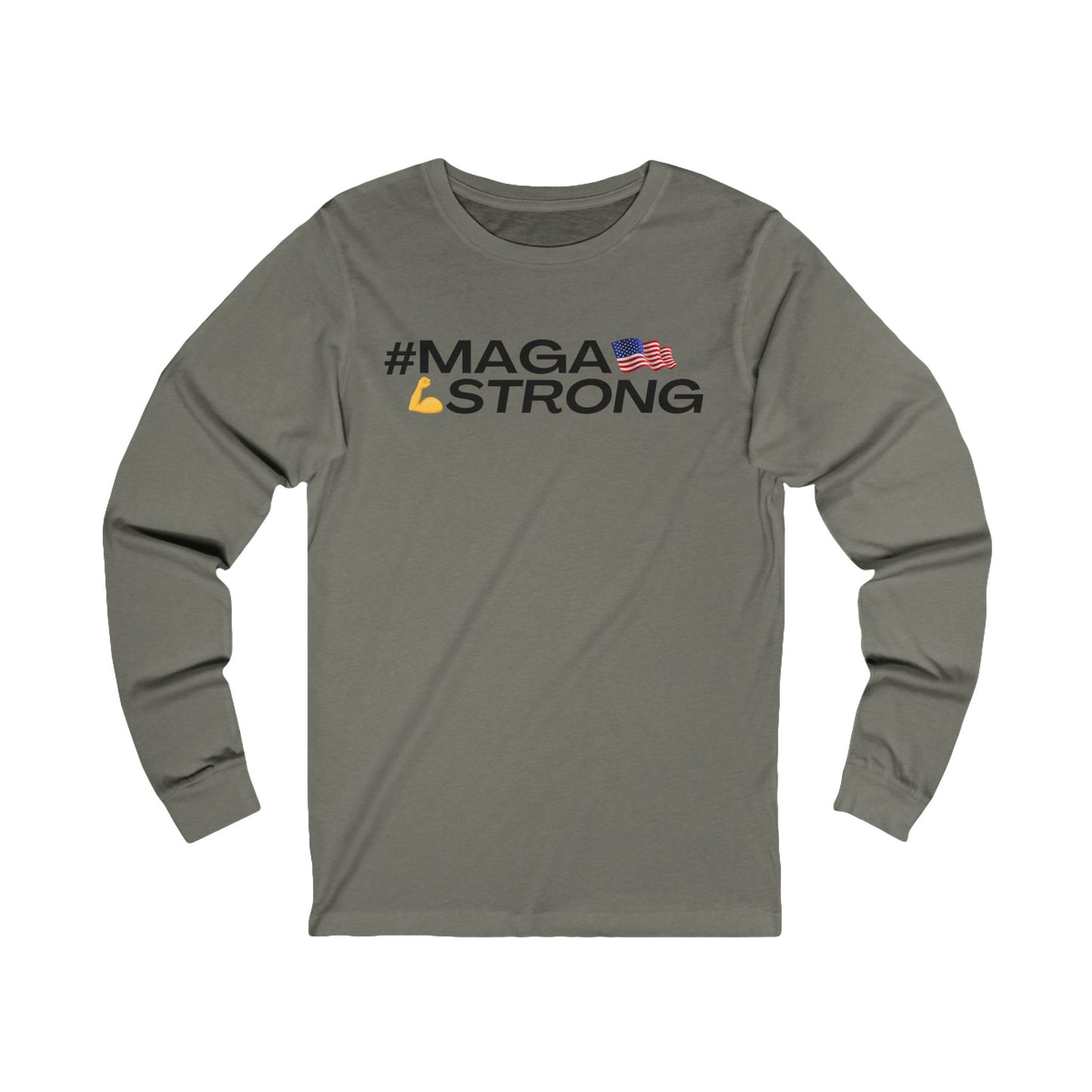 MAGA STRONG Unisex Jersey Long Sleeve Tee