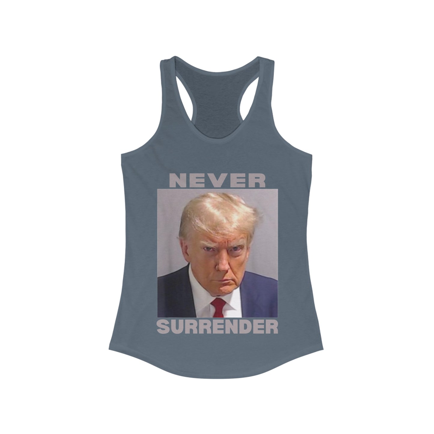 Trump Never Surrender Women's Ideal Racerback Tank