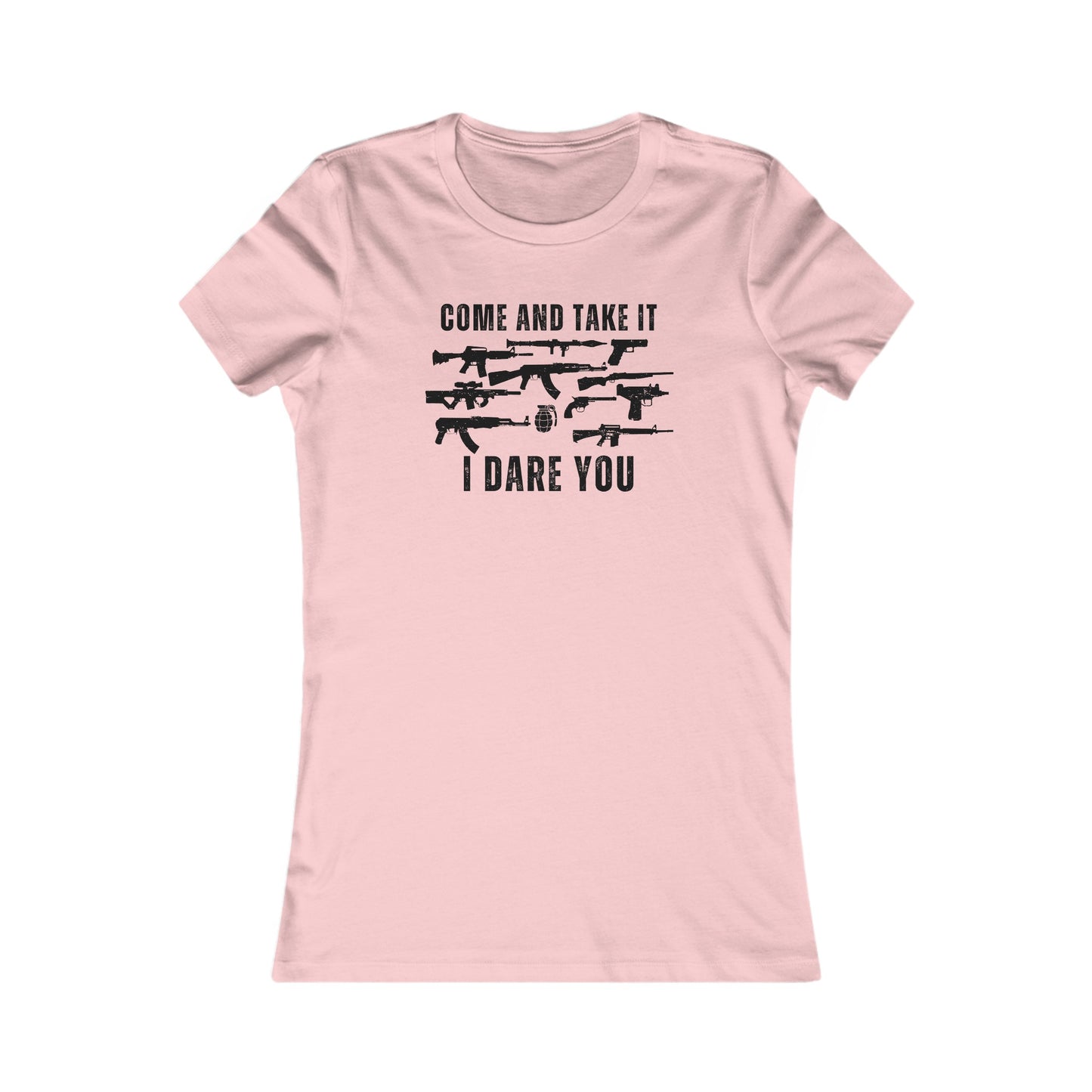 Come and Take It Women's Favorite Tee