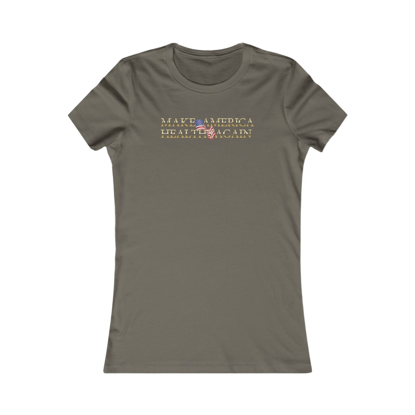 Make America Healthy Again Women's Favorite Tee