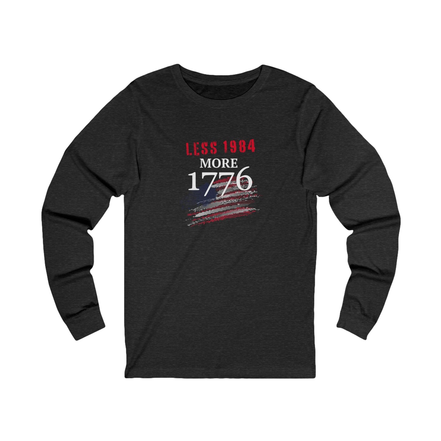 Less 1984 More 1776 Unisex Jersey Long Sleeve Tee