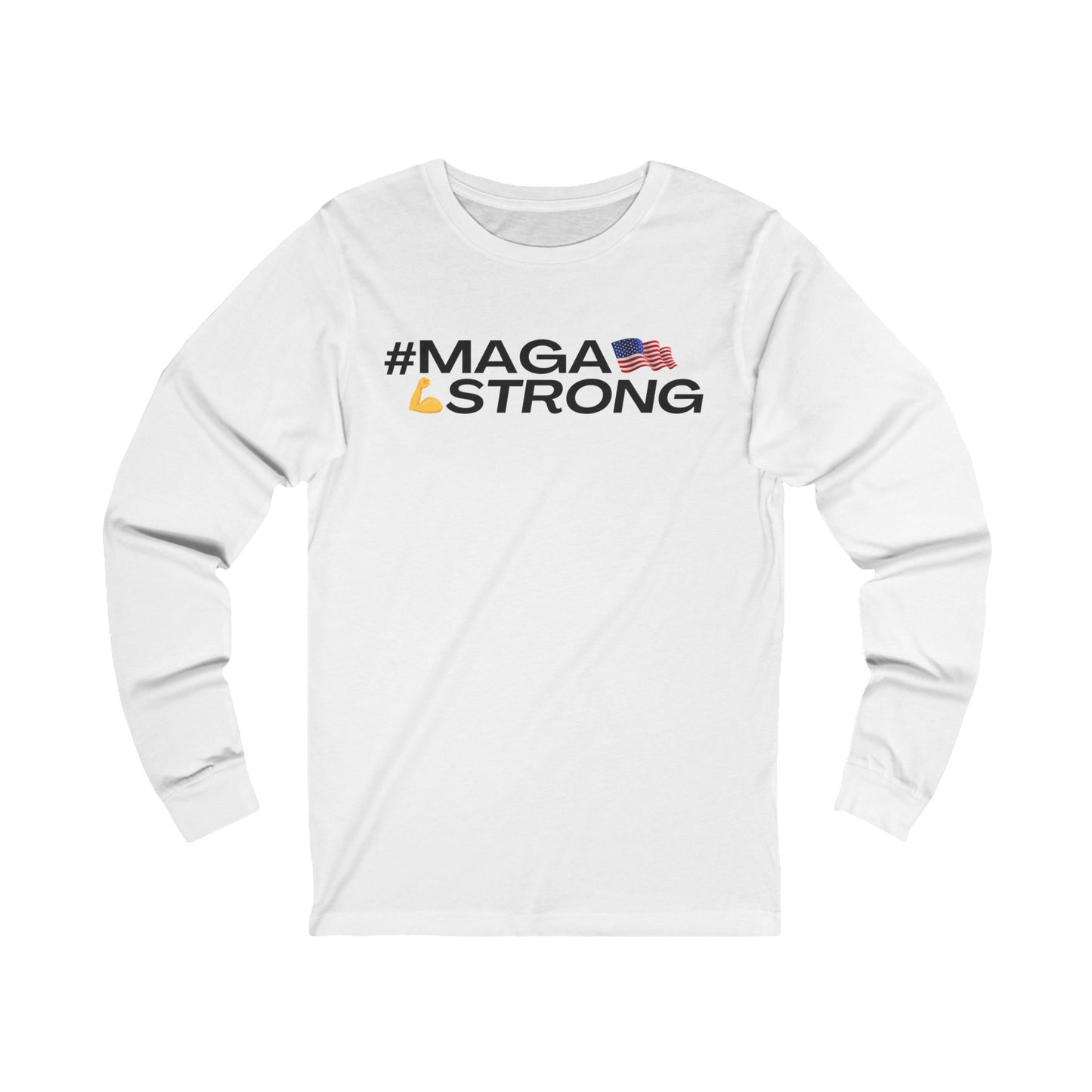 MAGA STRONG Unisex Jersey Long Sleeve Tee