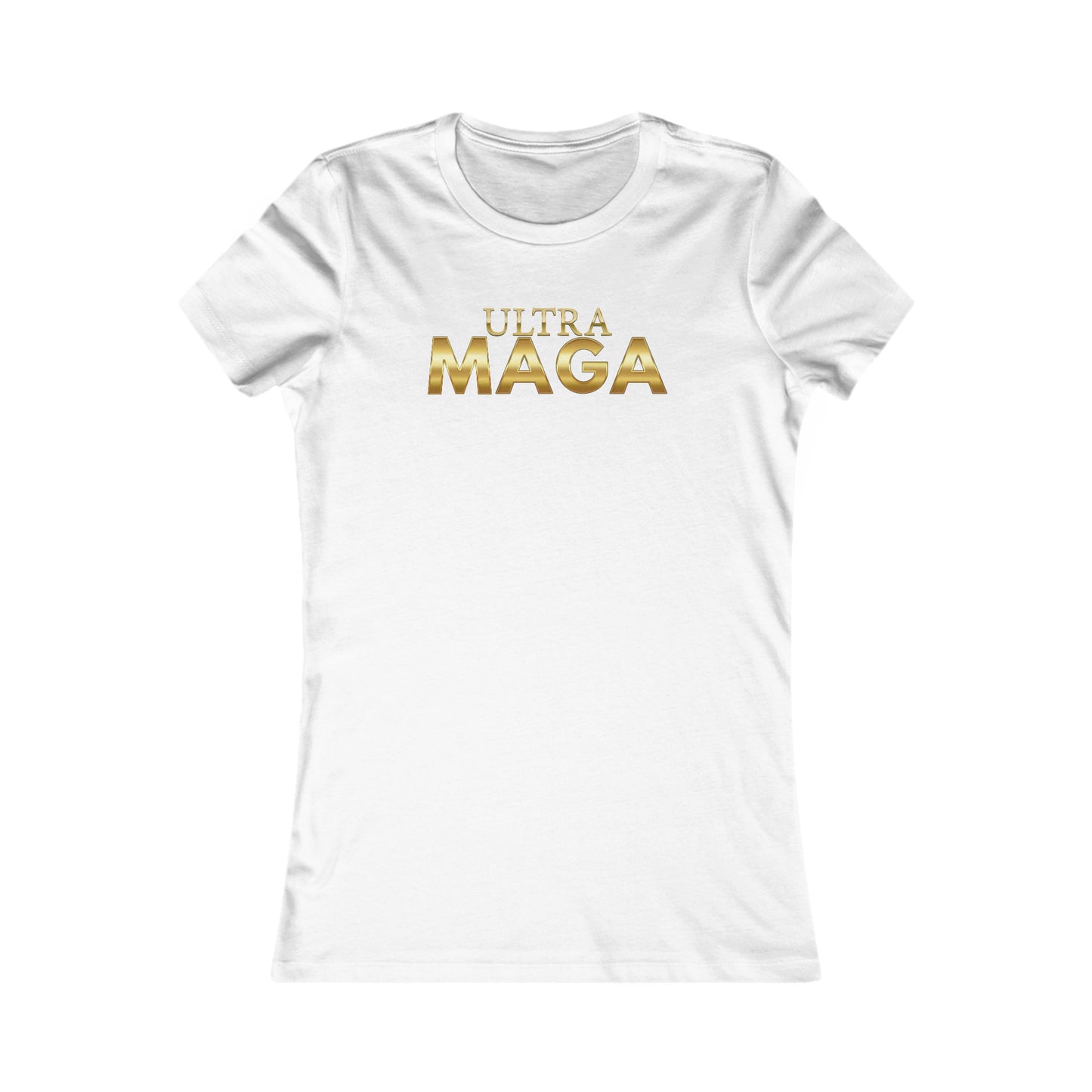 Ultra MAGA Women's Favorite Tee