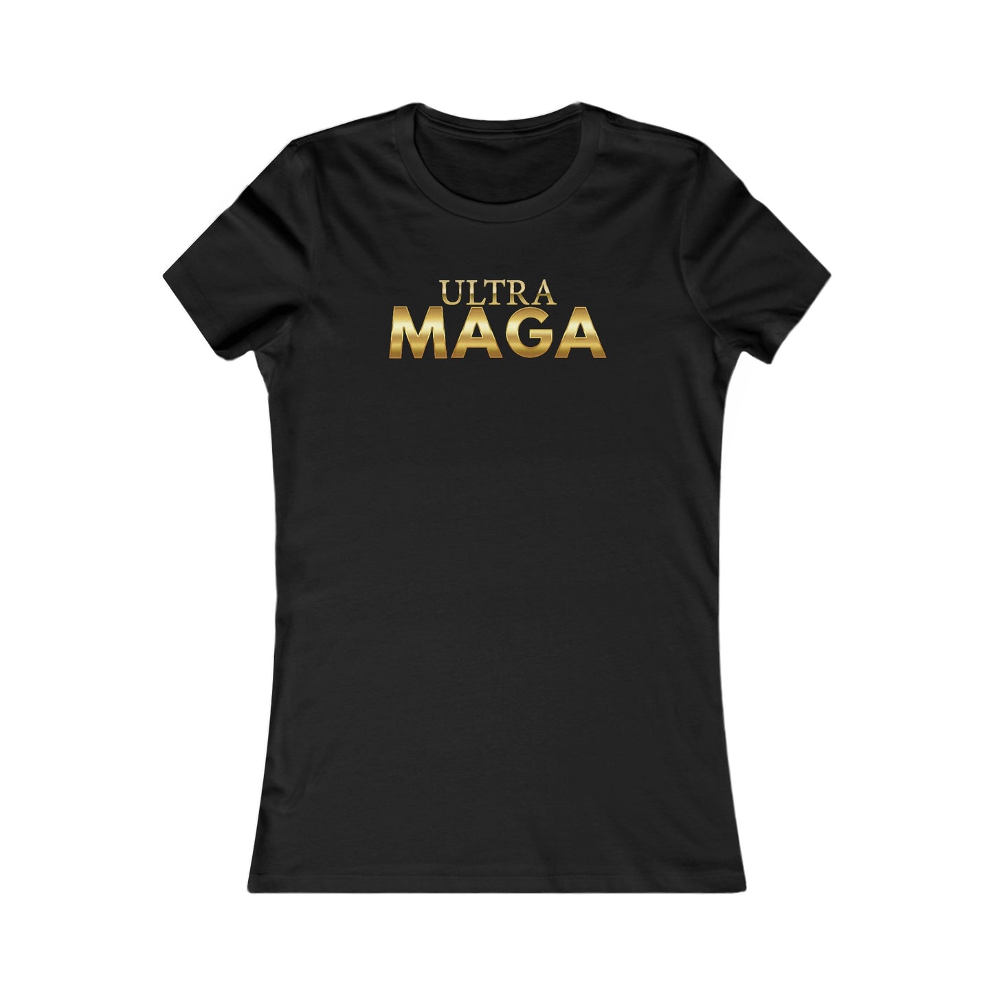 Ultra MAGA Women's Favorite Tee