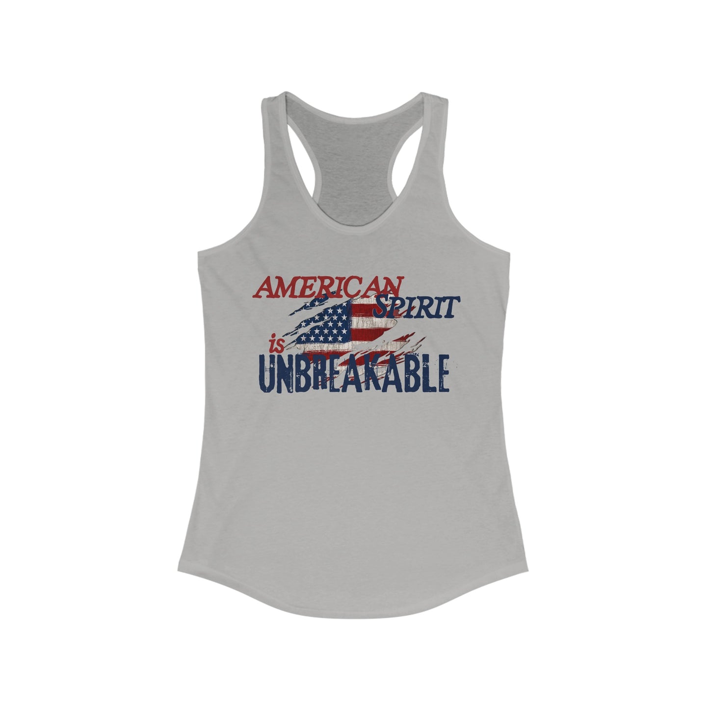 American Spirit is UNBREAKABLE Women's Ideal Racerback Tank