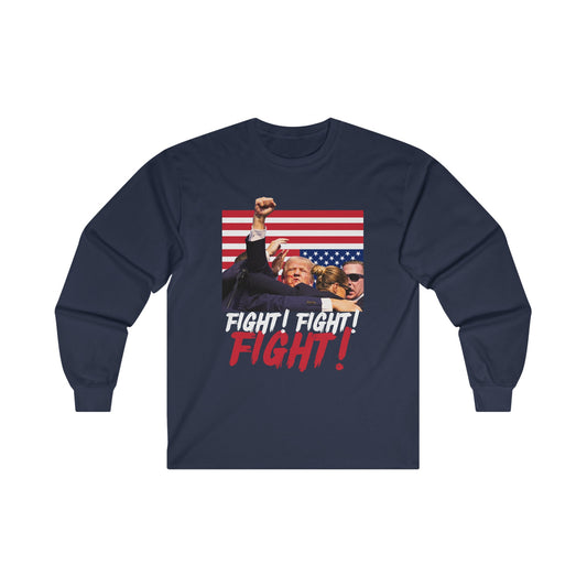 Trump Fight! Fight! Fight! Unisex Ultra Cotton Long Sleeve Tee