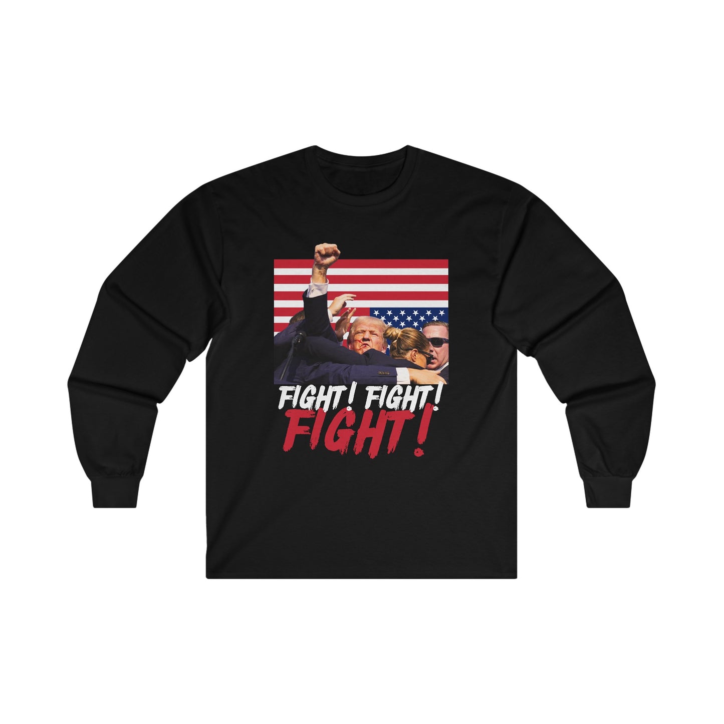 Trump Fight! Fight! Fight! Unisex Ultra Cotton Long Sleeve Tee