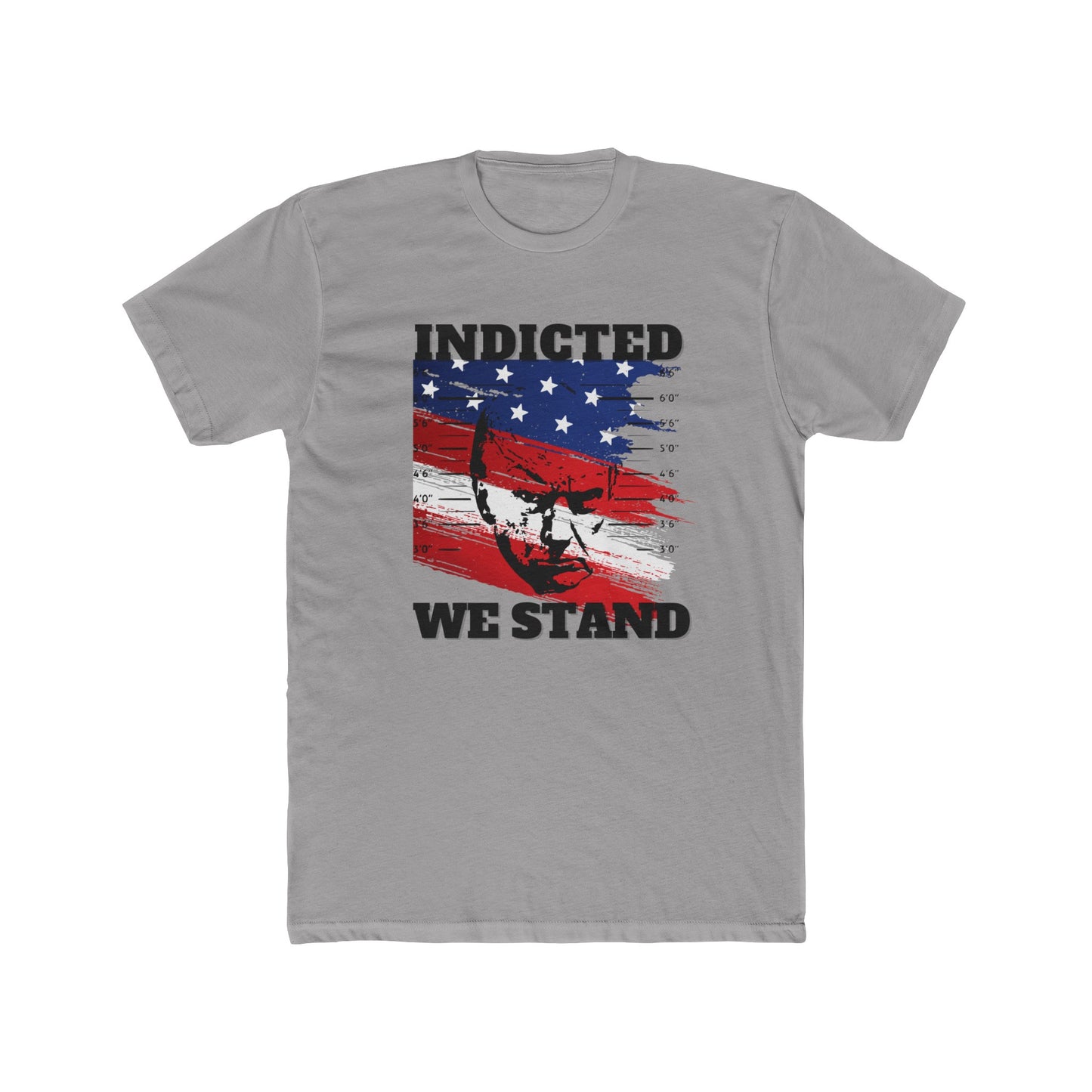 Trump Mugshot, Indicted We Stand Cotton Crew Tee