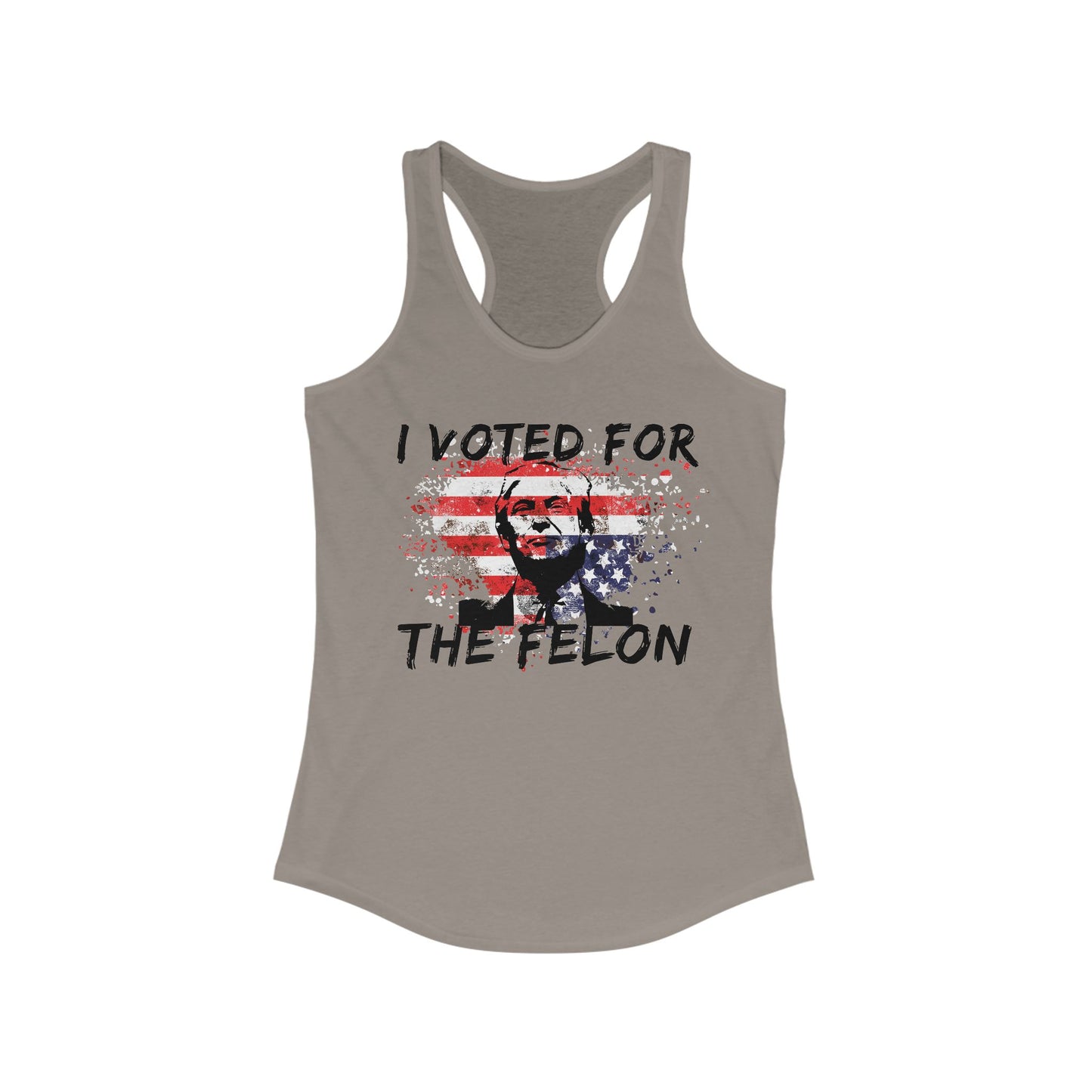 I Voted For the Felon Women's Ideal Racerback Tank