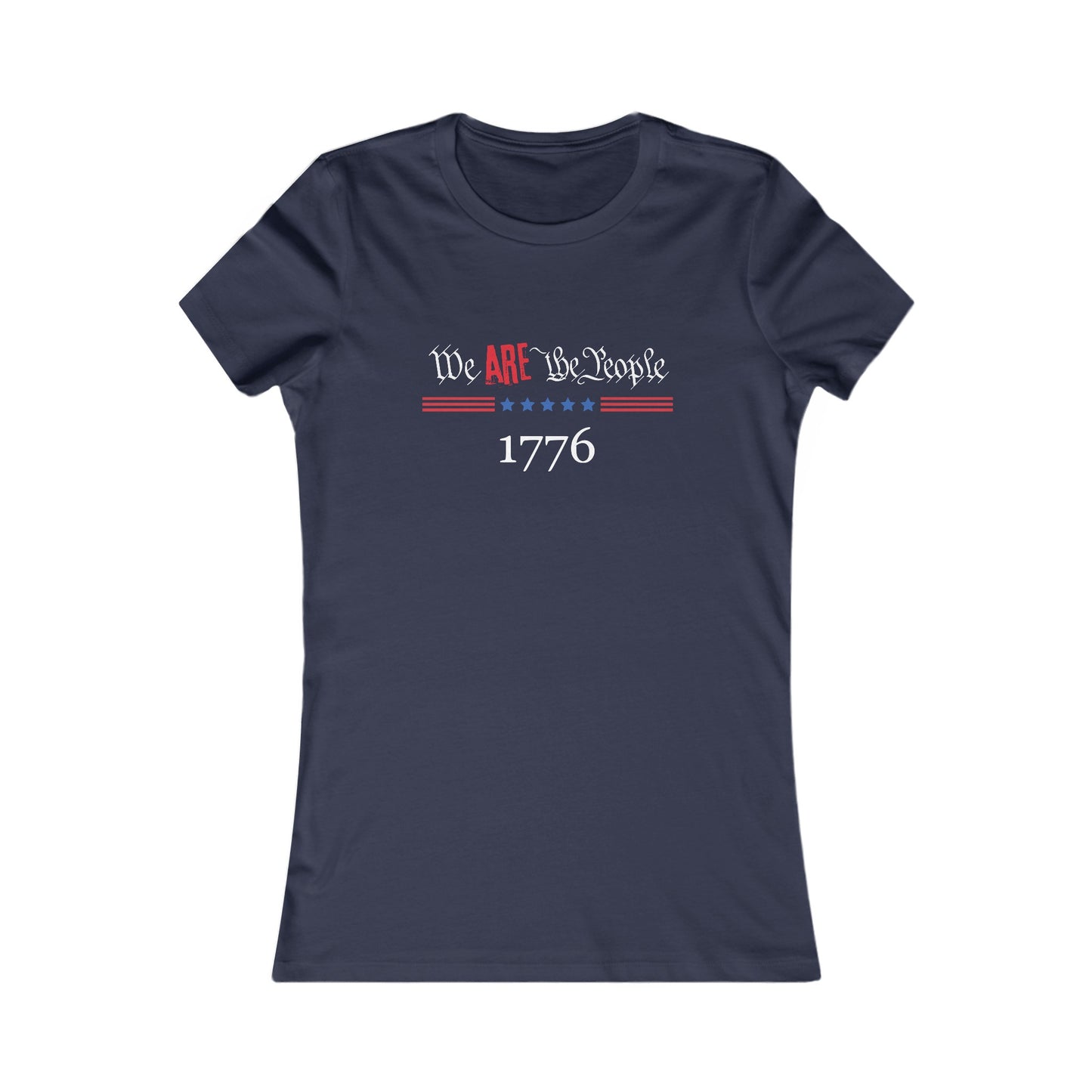 We ARE the People Women's Favorite Tee