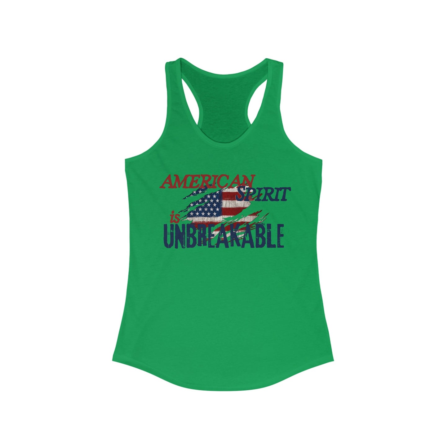 American Spirit is UNBREAKABLE Women's Ideal Racerback Tank