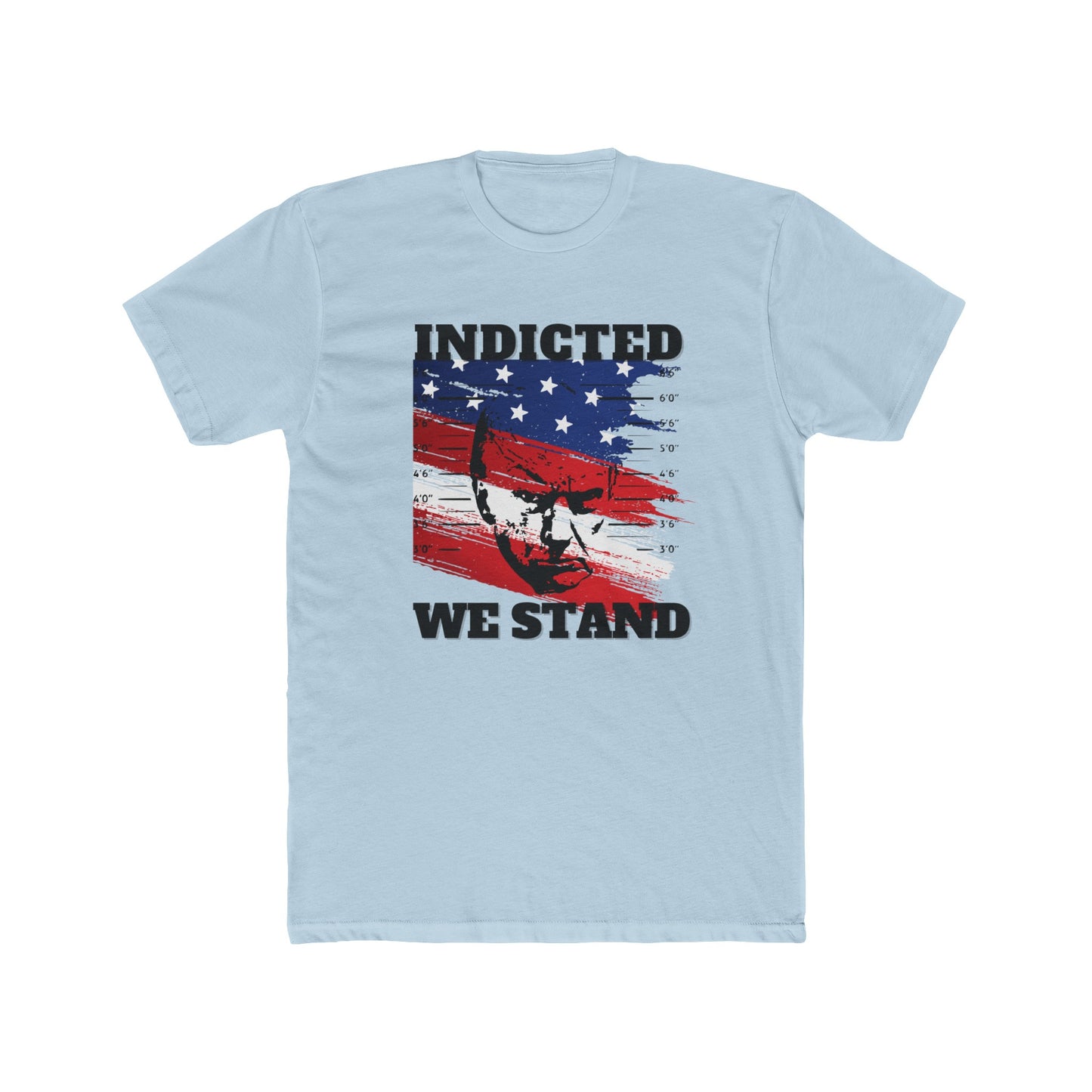 Trump Mugshot, Indicted We Stand Cotton Crew Tee