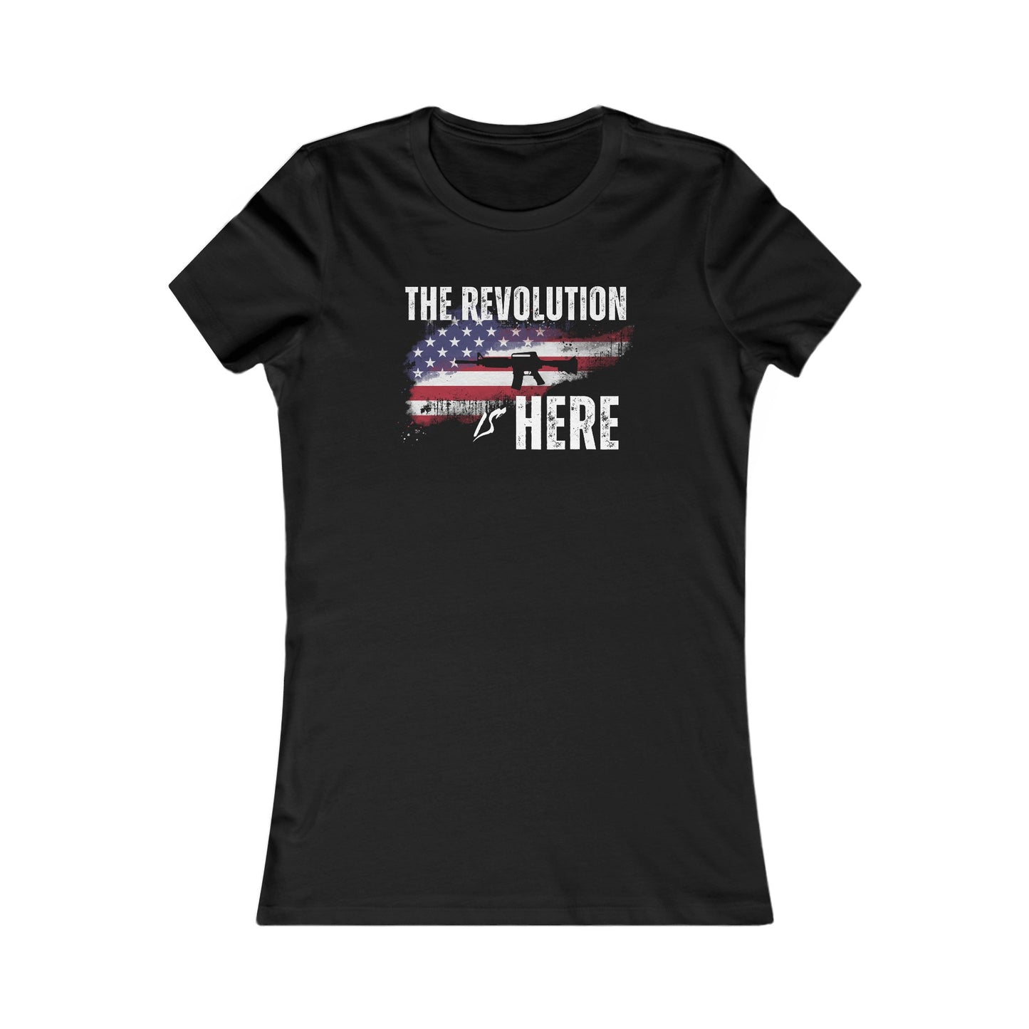 The Revolution is Here Women's Favorite Tee