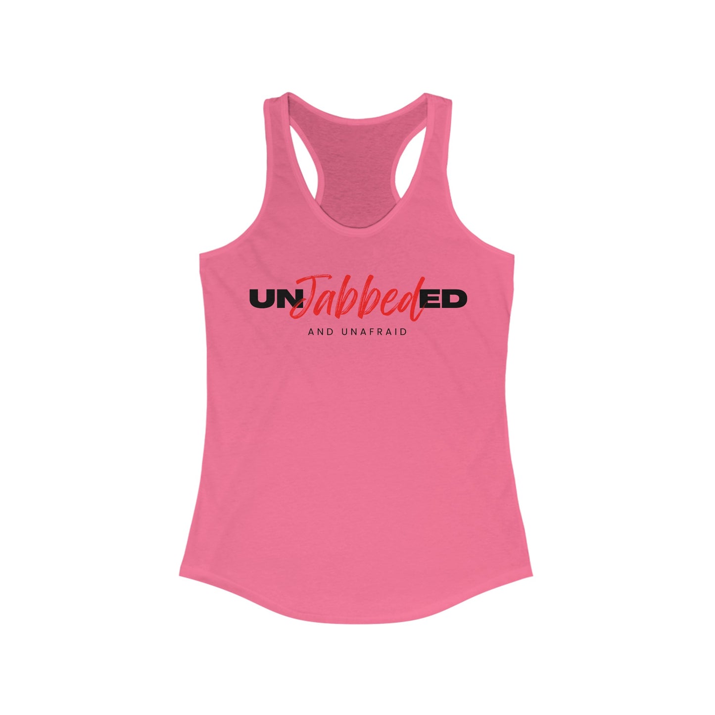 Unjabbed and Unafraid Women's Ideal Racerback Tank