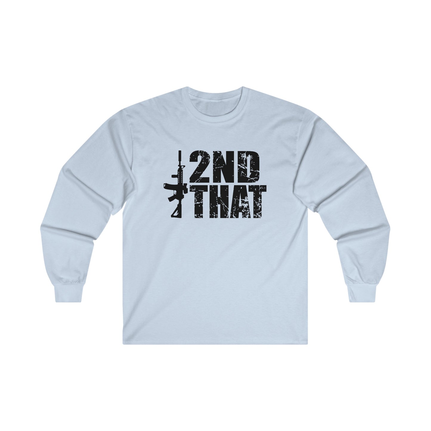 I Second That Unisex Ultra Cotton Long Sleeve Tee