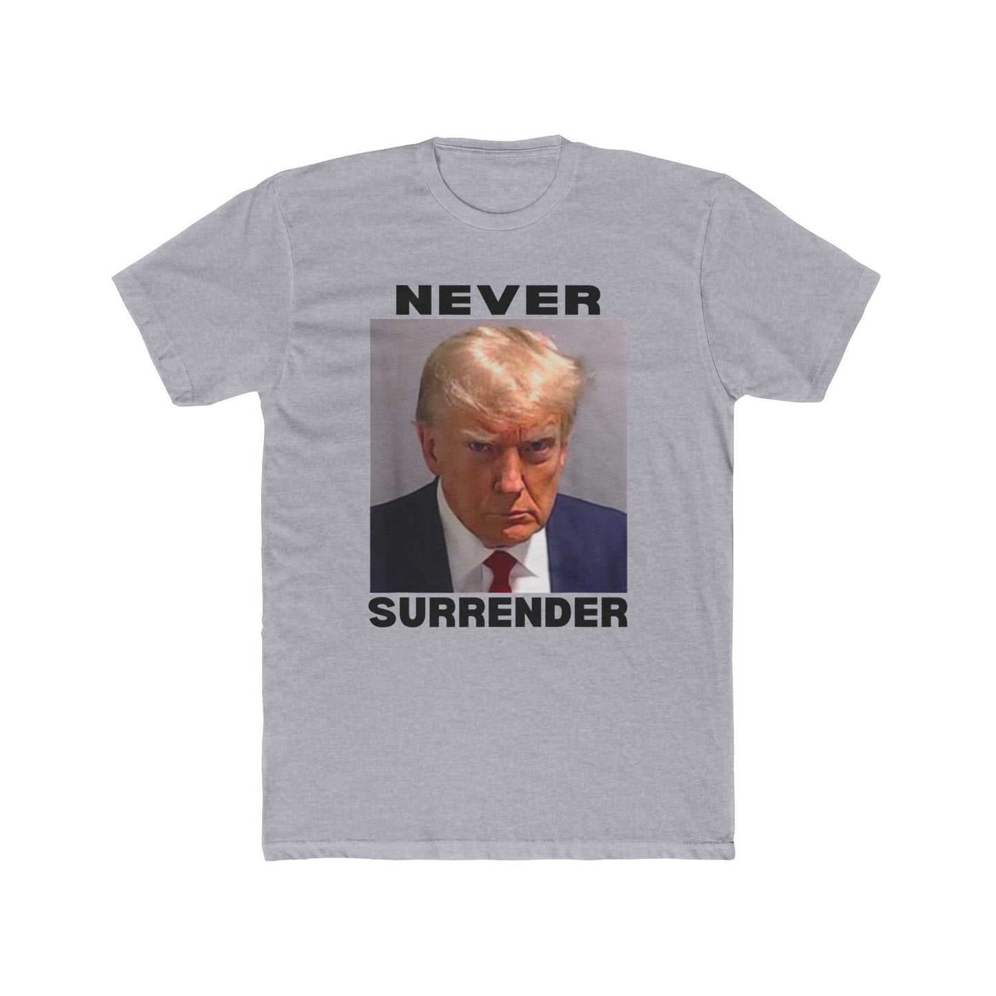 Trump Mugshot Never Surrender Cotton Crew Tee