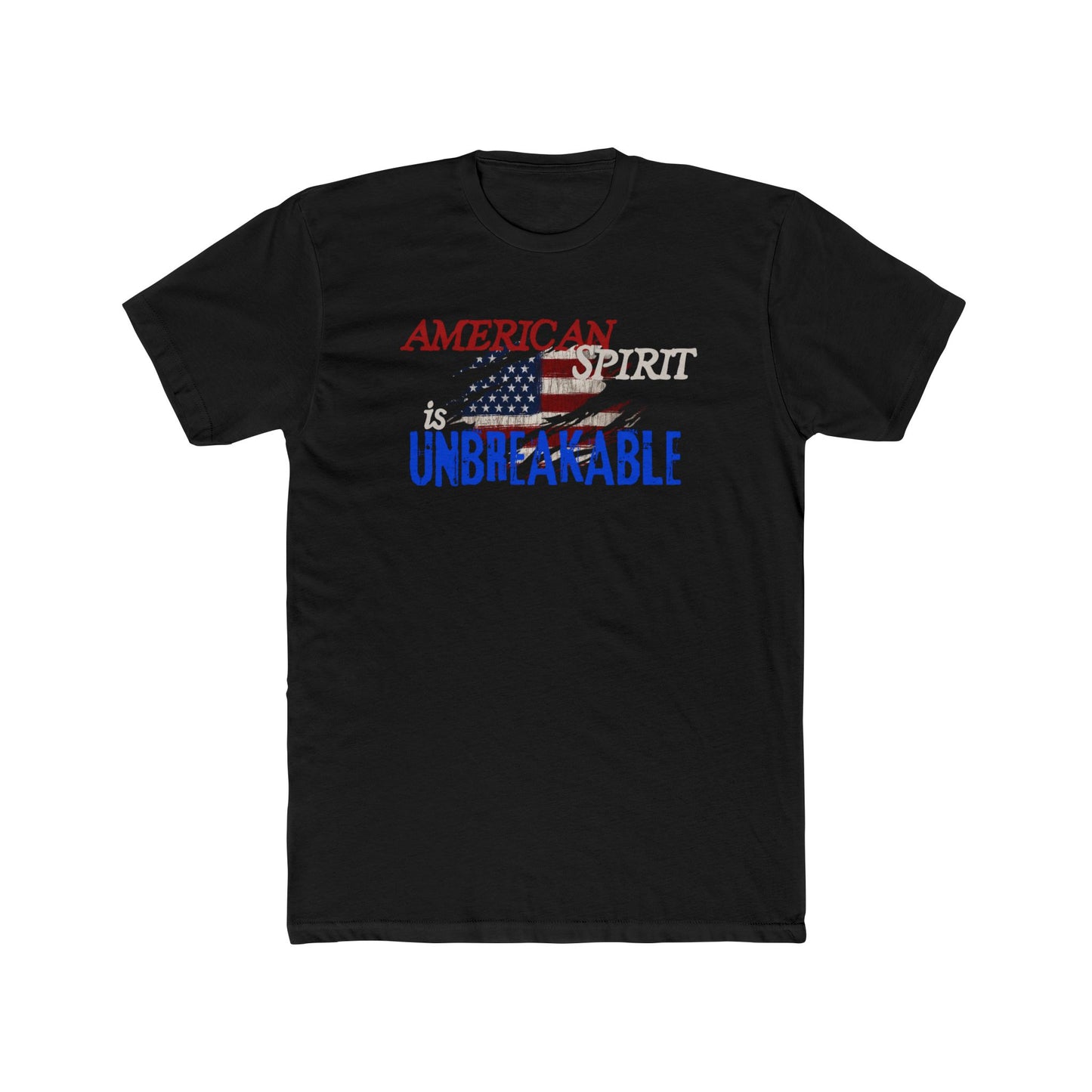 American Spirit is UNBREAKABLE Cotton Crew Tee