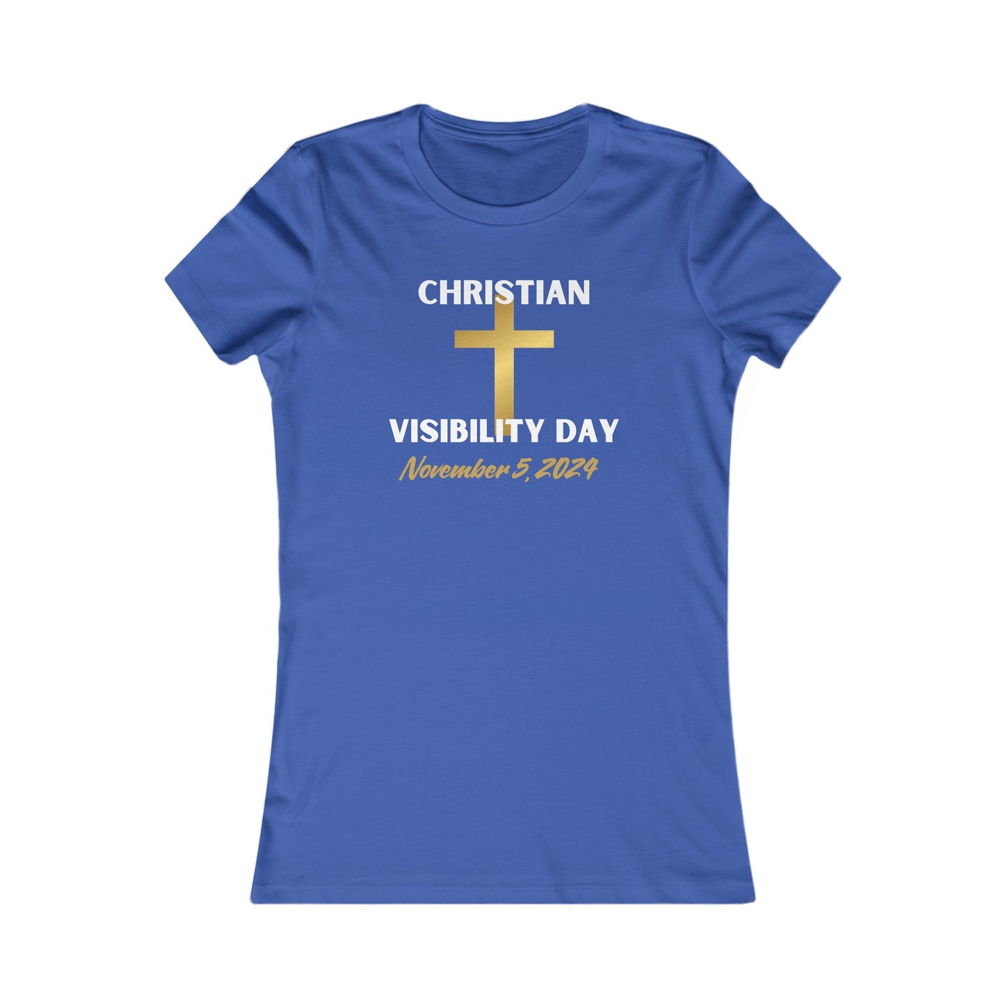 Christian Visibility Day Women's Favorite Tee