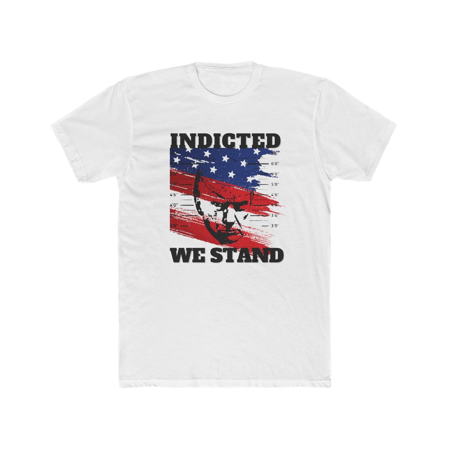 Trump Mugshot, Indicted We Stand Cotton Crew Tee