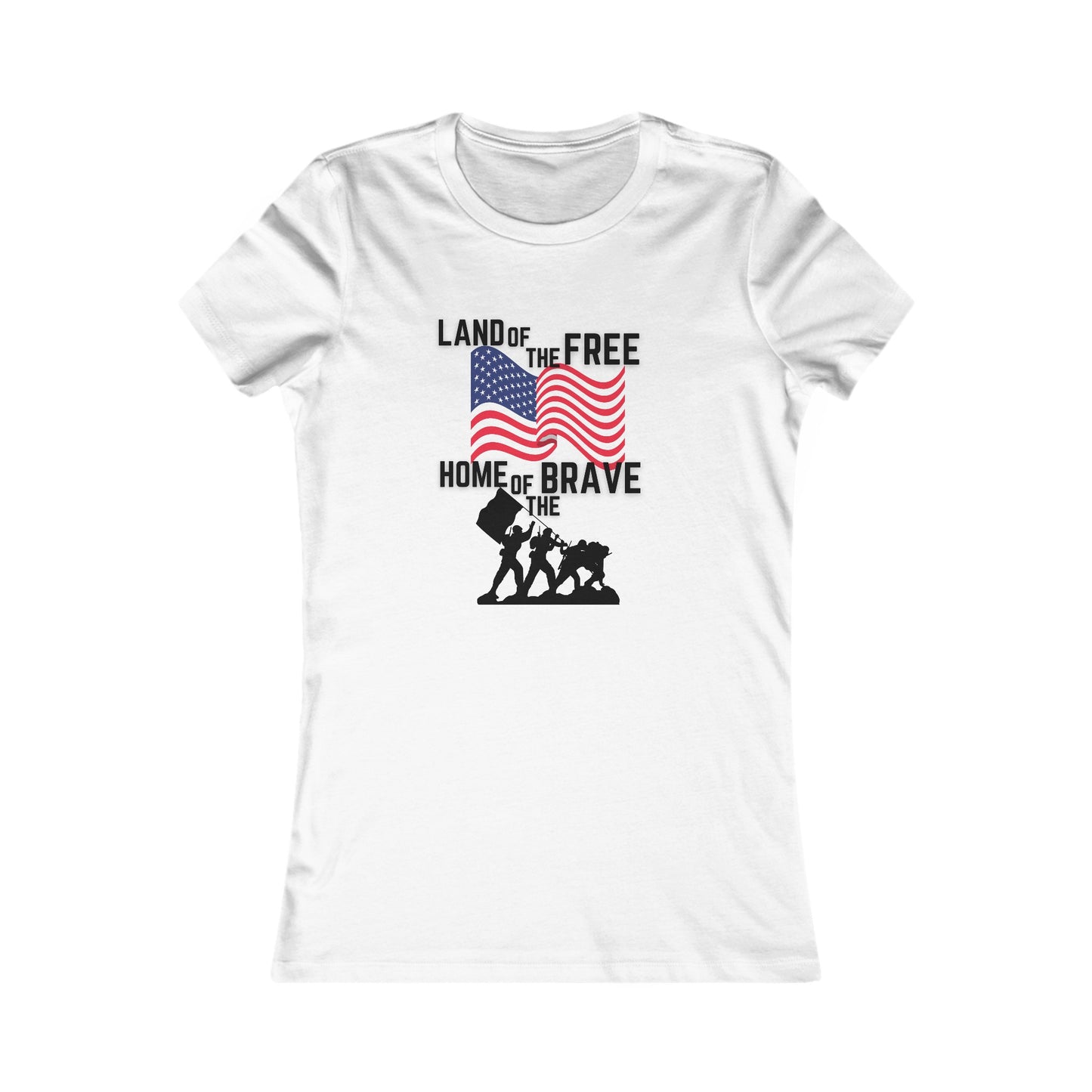 Land of the Free, Home of the Brave Women's Favorite Tee