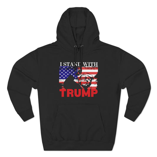 I Stand with Trump Fleece Hoodie Sweatshirt