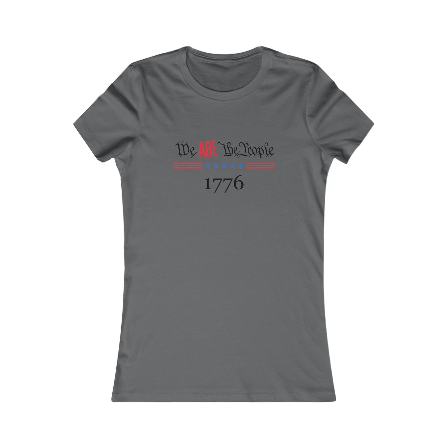 We ARE the People Women's Favorite Tee