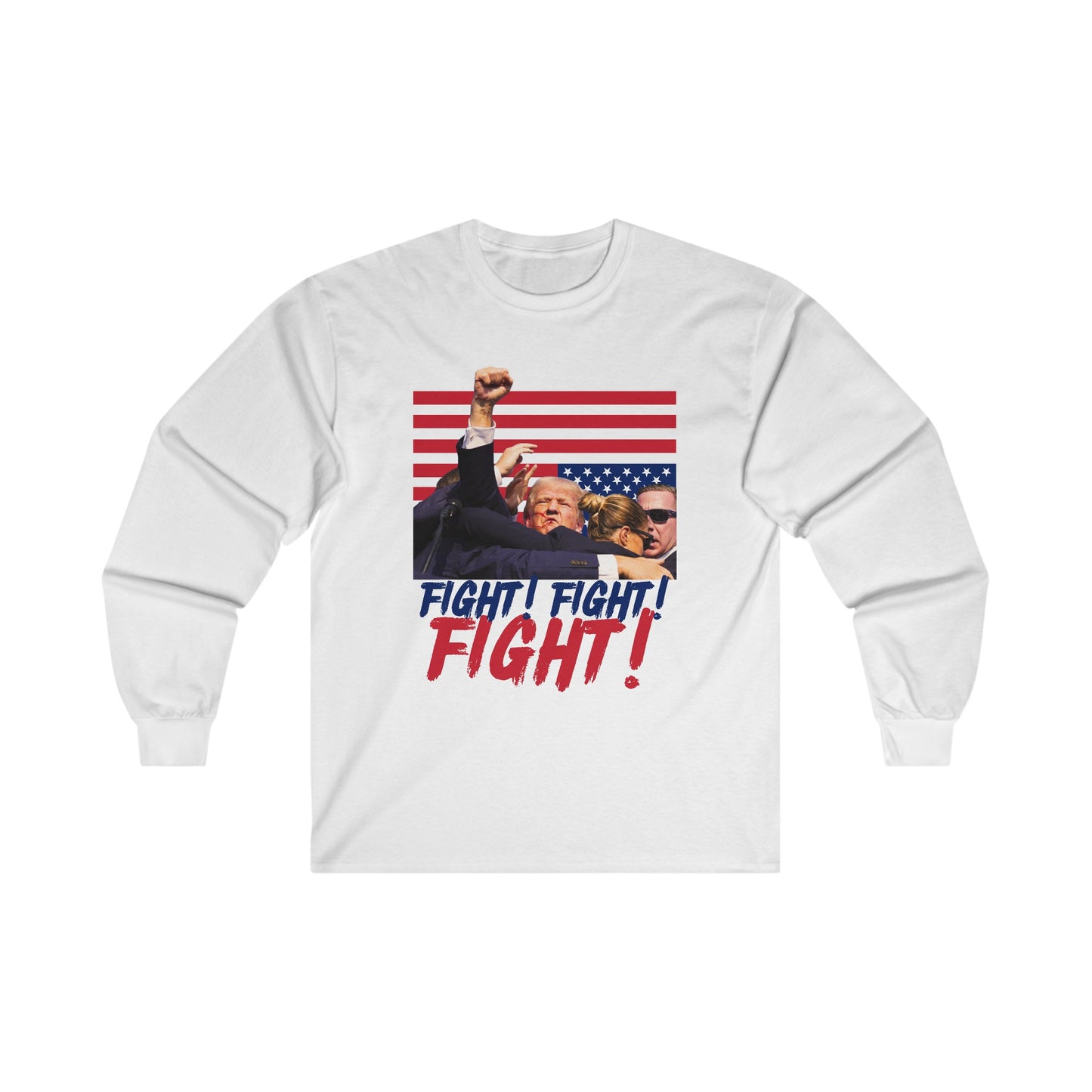 Trump Fight! Fight! Fight! Unisex Ultra Cotton Long Sleeve Tee