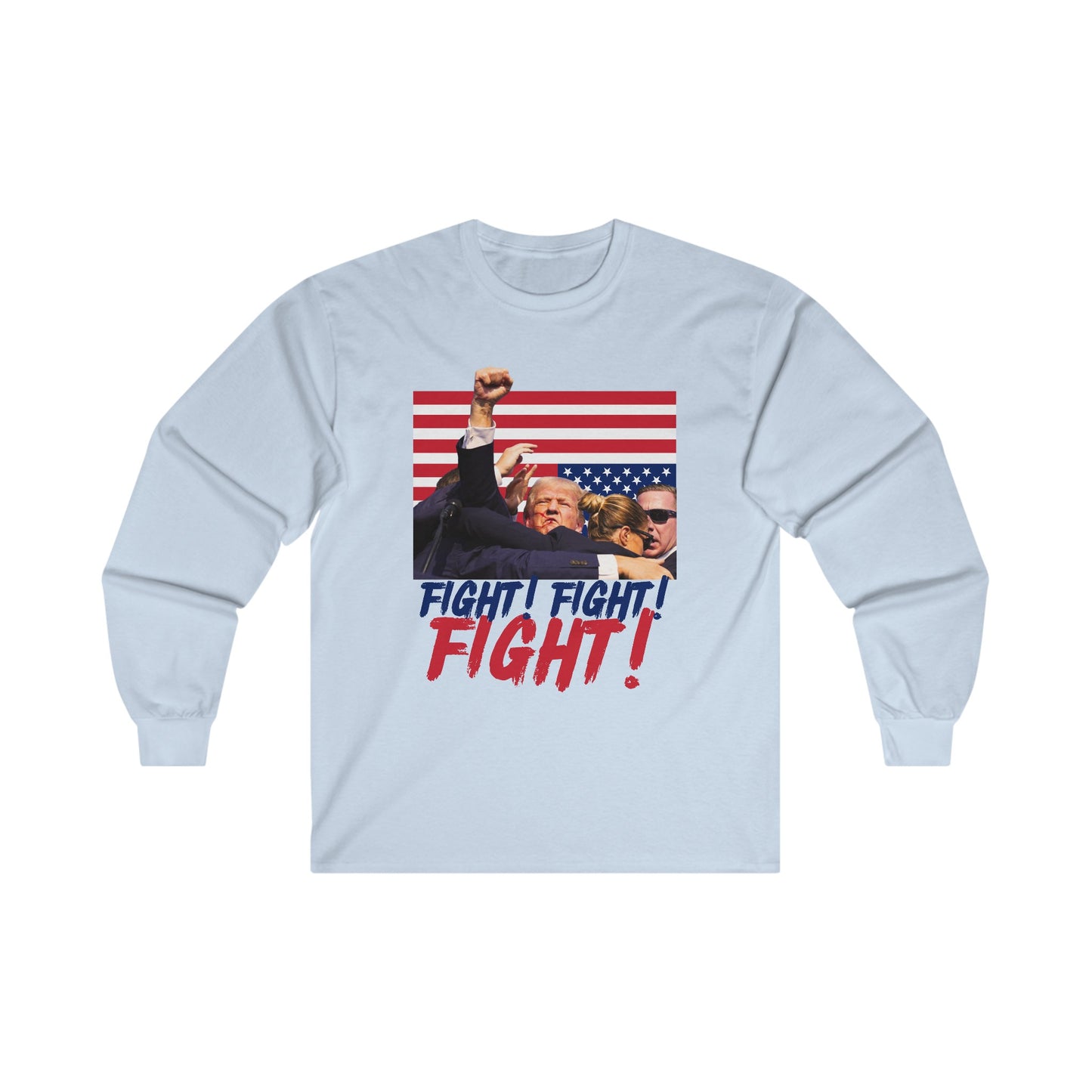 Trump Fight! Fight! Fight! Unisex Ultra Cotton Long Sleeve Tee