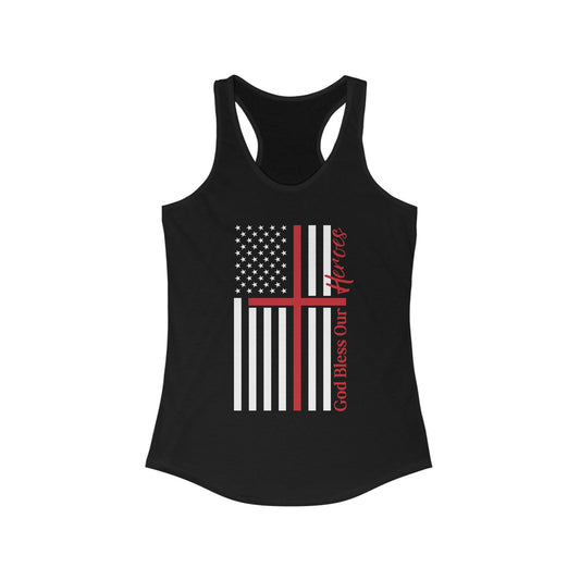 God Bless Our Firefighter Heroes Women's Ideal Racerback Tank