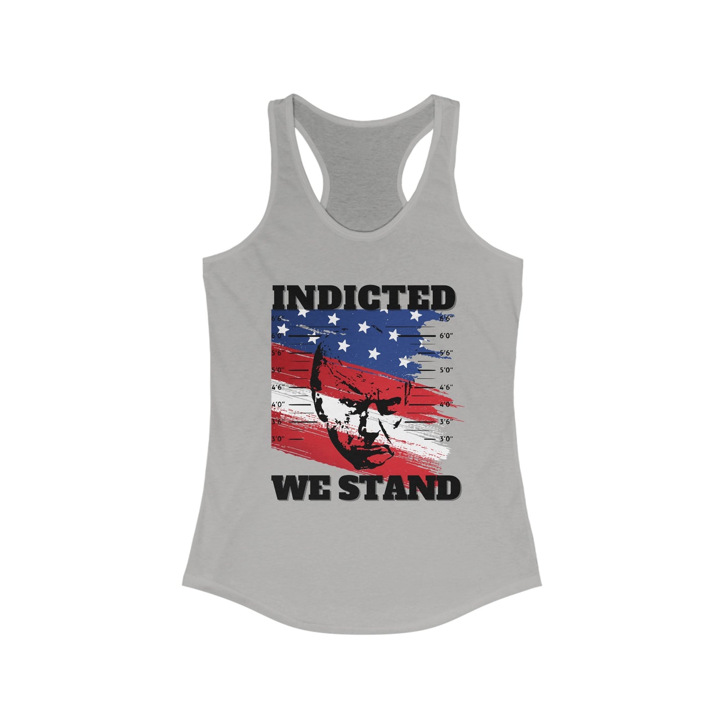 Trump Mugshot, Indicted We Stand Women's Ideal Racerback Tank