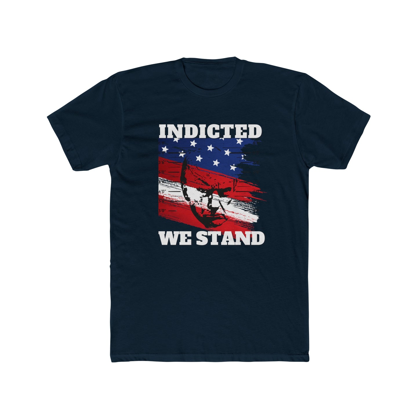 Trump Mugshot, Indicted We Stand Cotton Crew Tee