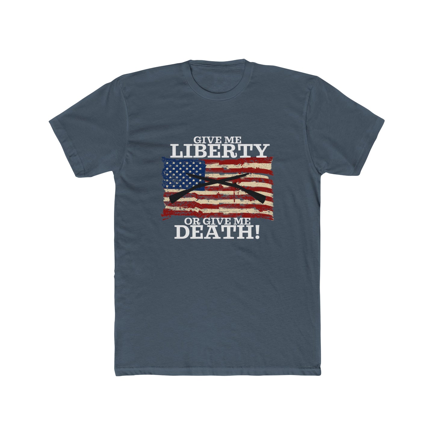 Give Me Liberty or Give Me Death Cotton Crew Tee