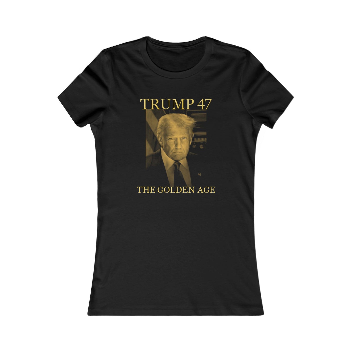 Trump 47: The Golden Age Women's Favorite Tee