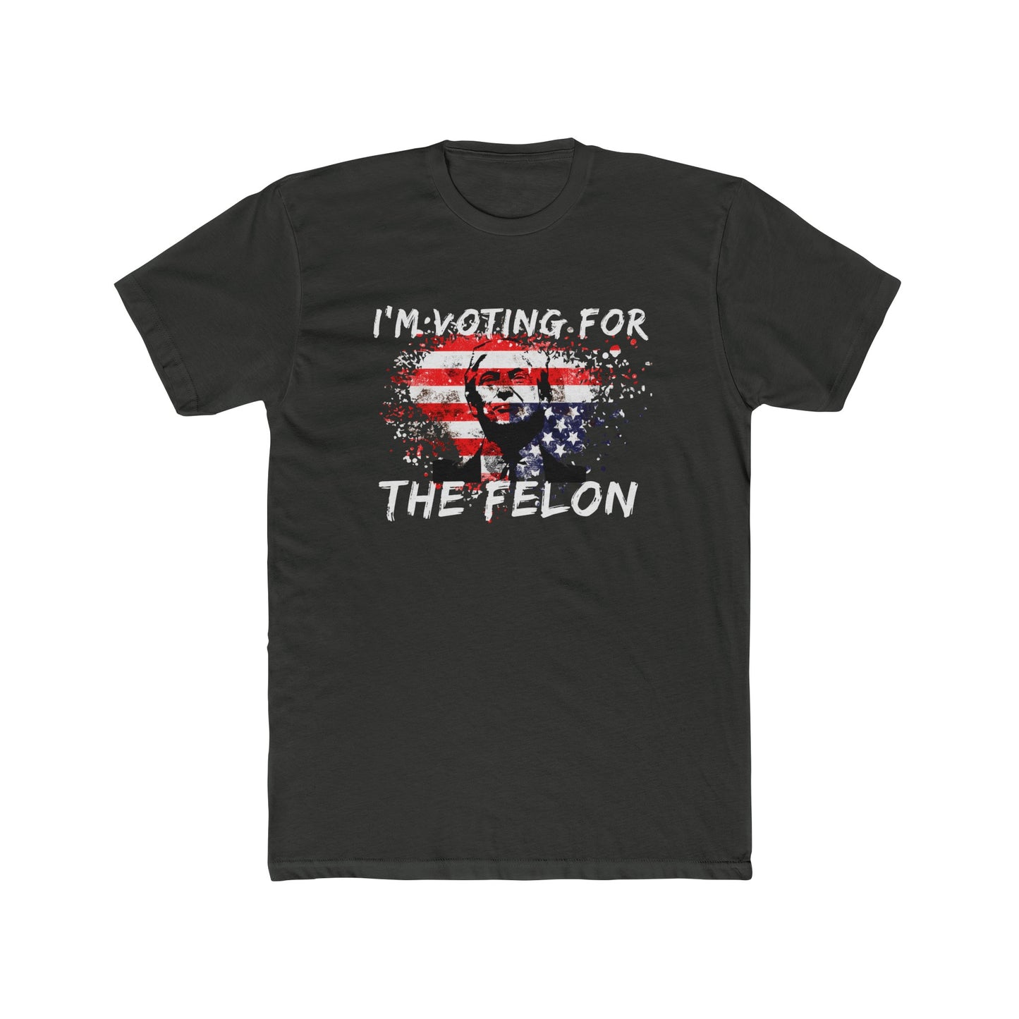 I'm Voting For the Felon Cotton Crew Tee