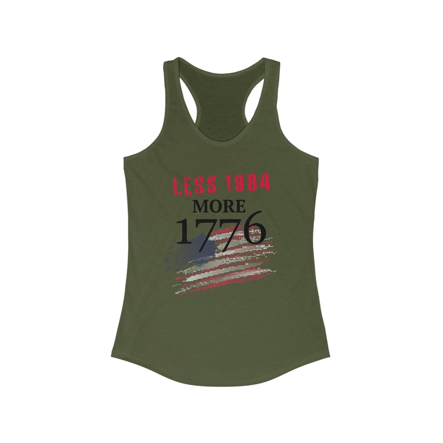 Less 1984, More 1776 Women's Ideal Racerback Tank