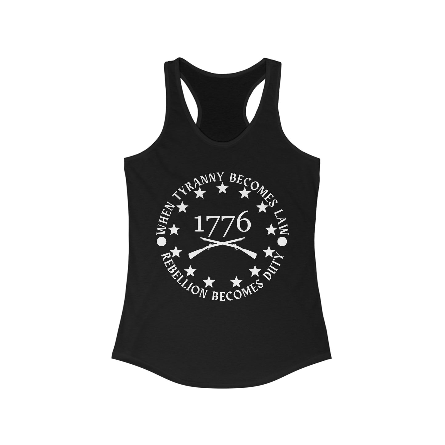 When Tyranny Becomes Law, Rebellion Becomes Duty Women's Ideal Racerback Tank