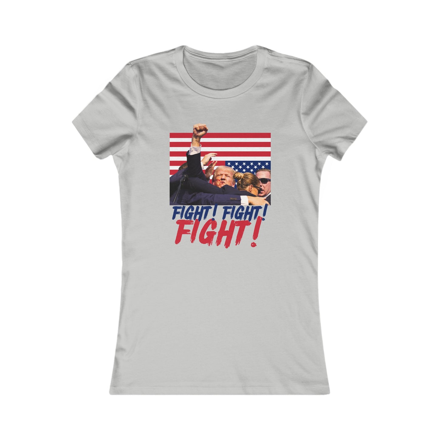 Trump Fight! Fight! Fight! Women's Favorite Tee