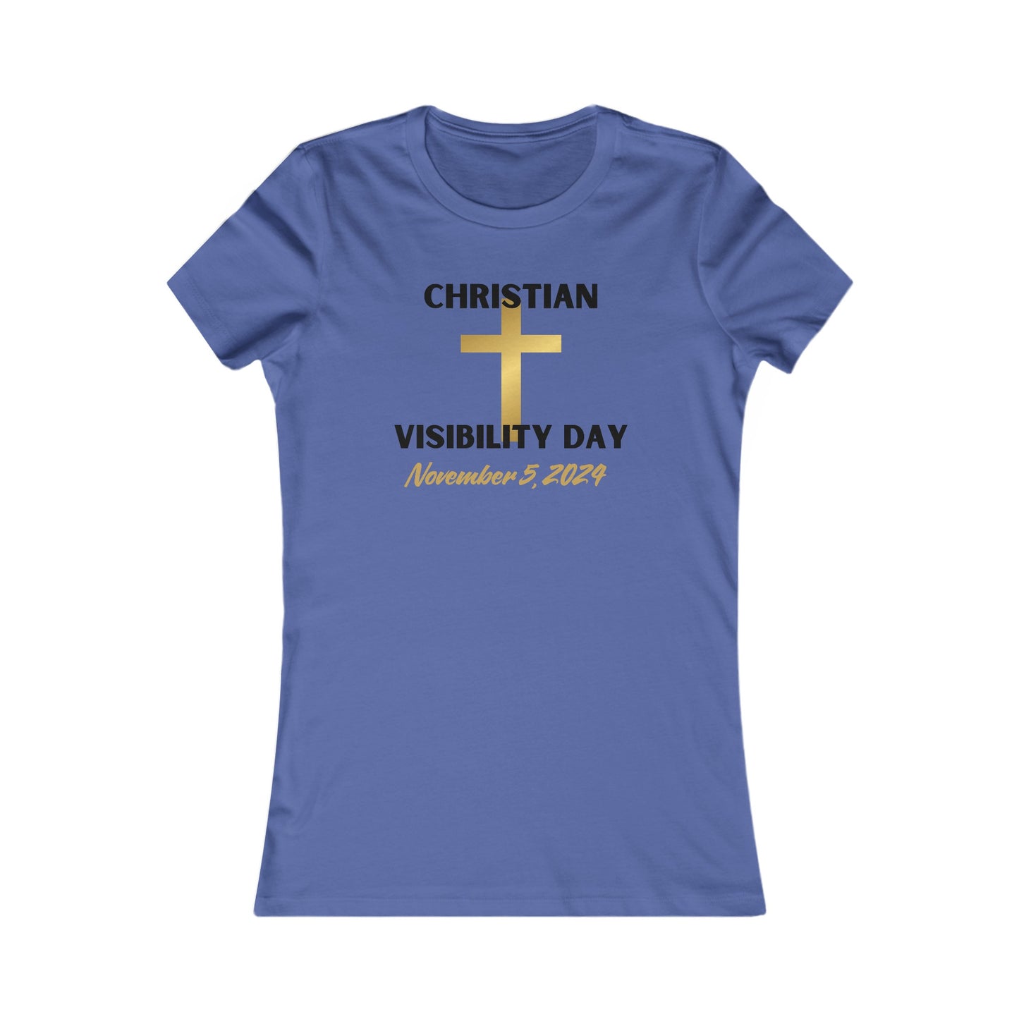 Christian Visibility Day Women's Favorite Tee