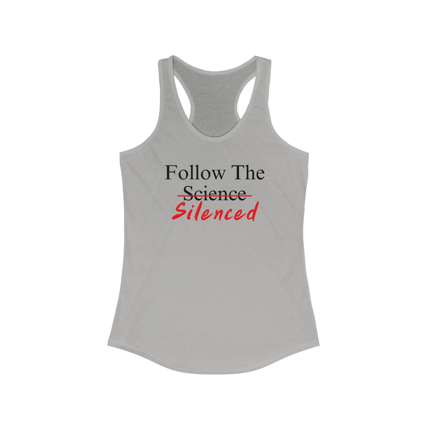 Follow The Silenced Women's Ideal Racerback Tank