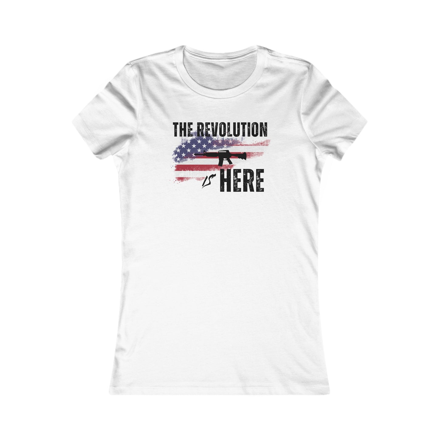 The Revolution is Here Women's Favorite Tee