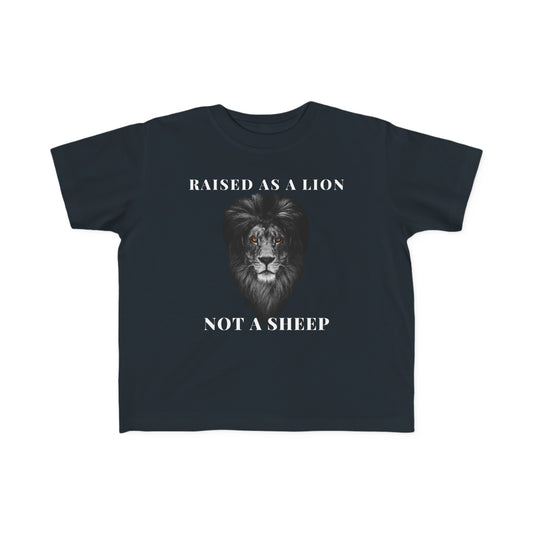 Raised As A Lion, Not A Sheep Toddler's Fine Jersey Tee